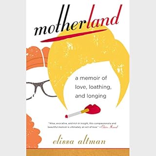 Motherland Audiolibro Por Elissa Altman arte de portada