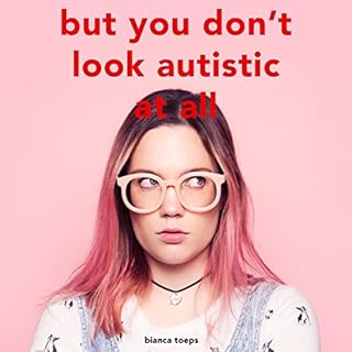 But You Don't Look Autistic at All Audiolibro Por Bianca Toeps arte de portada