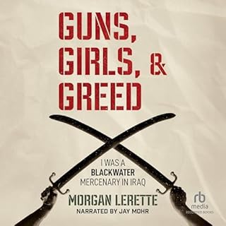 Guns, Girls, and Greed Audiobook By Morgan Lerette cover art