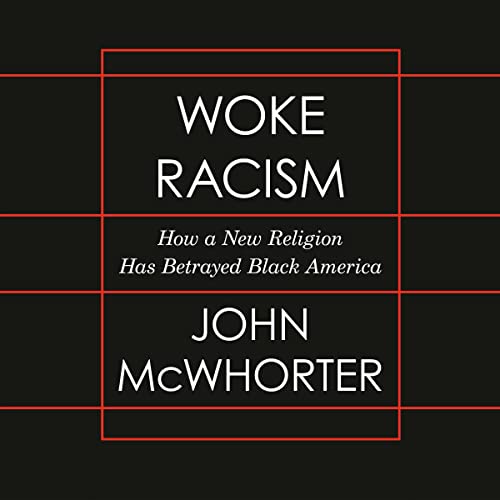 Woke Racism Audiobook By John McWhorter cover art