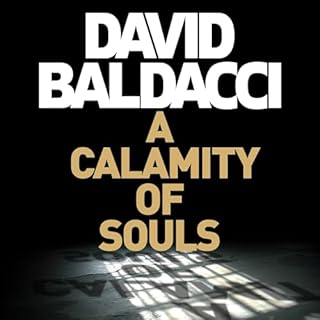 A Calamity of Souls Audiobook By David Baldacci cover art