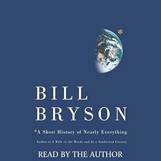 A Short History of Nearly Everything Audiolibro Por Bill Bryson arte de portada