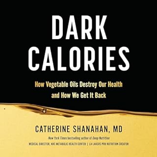 Dark Calories Audiolibro Por Catherine Shanahan MD arte de portada