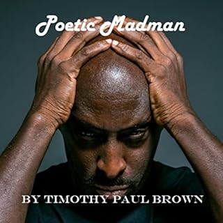 Poetic Madman Audiolibro Por Timothy Paul Brown arte de portada