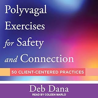 Polyvagal Exercises for Safety and Connection Audiolibro Por Deb Dana arte de portada