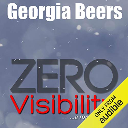 Zero Visibility Audiobook By Georgia Beers cover art