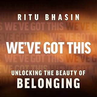 We’ve Got This Audiobook By Ritu Bhasin cover art