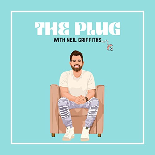 The Plug with Neil Griffiths Podcast By Neil Griffiths cover art