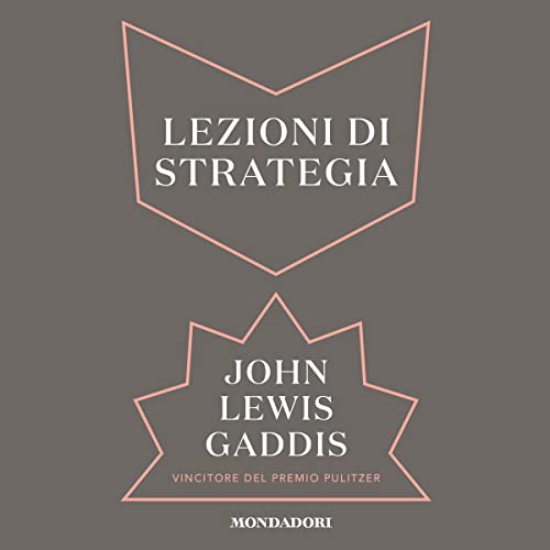 Lezioni di strategia Audiobook By John Lewis Gaddis cover art