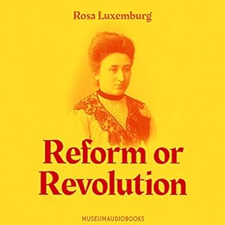 Reform or Revolution Audiobook By Rosa Luxemburg cover art