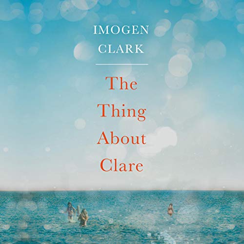 The Thing About Clare Audiolibro Por Imogen Clark arte de portada