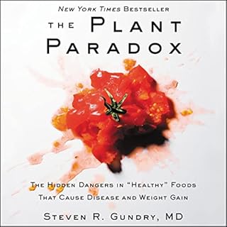 The Plant Paradox Audiolibro Por Steven R. Gundry MD arte de portada