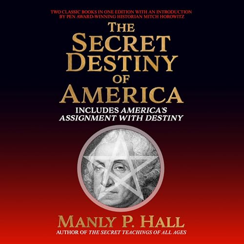 Secret Destiny of America Audiolivro Por Manly P. Hall, Mitch Horowitz - introduction capa