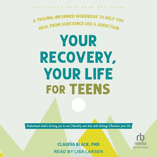 Your Recovery, Your Life for Teens cover art