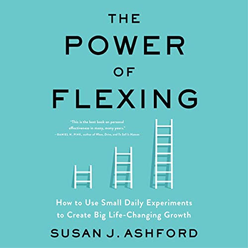 The Power of Flexing Audiolibro Por Susan J. Ashford arte de portada