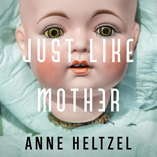 Just Like Mother Audiolibro Por Anne Heltzel arte de portada