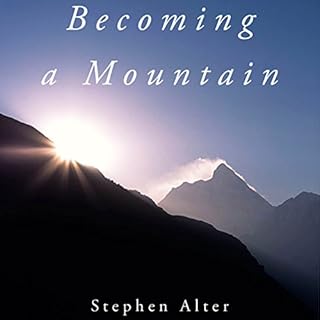 Becoming a Mountain Audiobook By Stephen Alter cover art