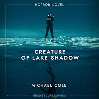 Creature of Lake Shadow Audiobook By Michael Cole cover art