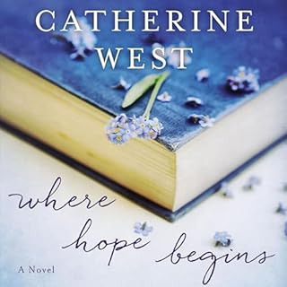 Where Hope Begins Audiobook By Catherine West cover art