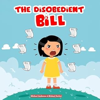 The Disobedient Bill Audiobook By Michael Anderson, Michael Harbut cover art