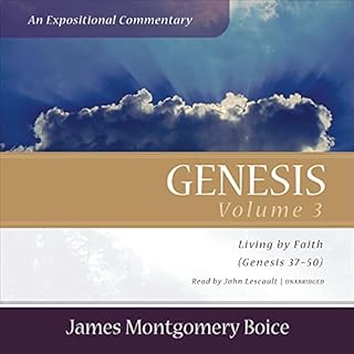 Genesis: An Expositional Commentary, Vol. 3 Audiobook By James Montgomery Boice cover art