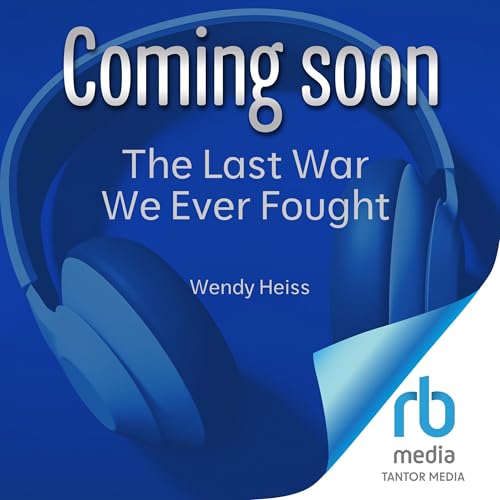 The Last War We Ever Fought cover art