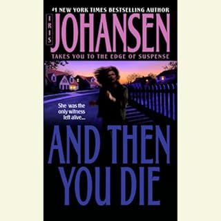 And Then You Die Audiobook By Iris Johansen cover art