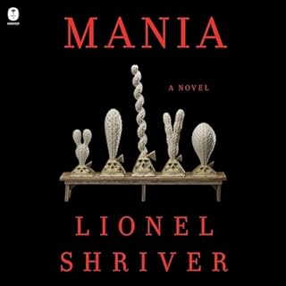 Mania Audiolibro Por Lionel Shriver arte de portada