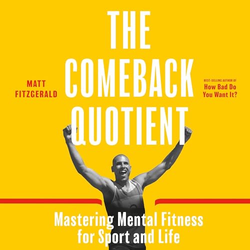 The Comeback Quotient Audiolivro Por Matt Fitzgerald capa