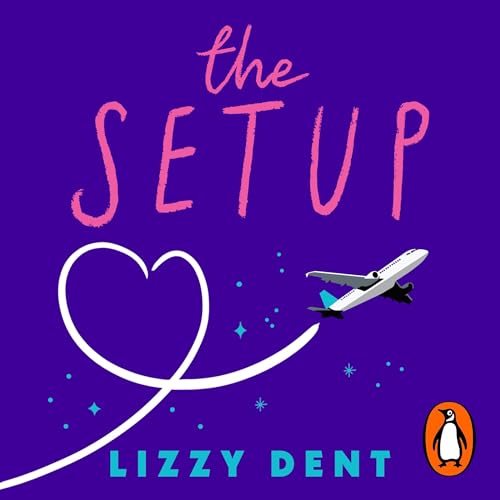 The Setup Audiolibro Por Lizzy Dent arte de portada