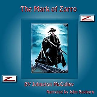 The Mark of Zorro Audiobook By Johnston McCulley cover art