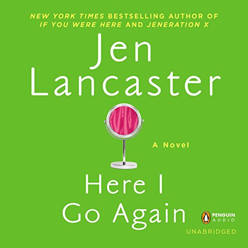 Here I Go Again Audiolibro Por Jen Lancaster arte de portada