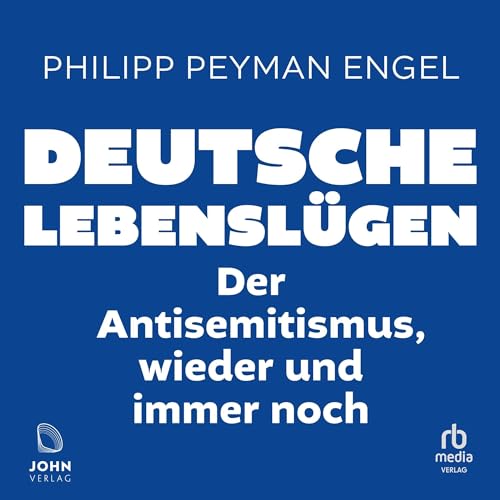 Deutsche Lebenslügen [German Life Lies] Audiolivro Por Helmut Kuhn, Philipp Peyman Engel capa