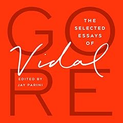 The Selected Essays of Gore Vidal cover art