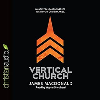 Vertical Church Audiolibro Por James MacDonald arte de portada