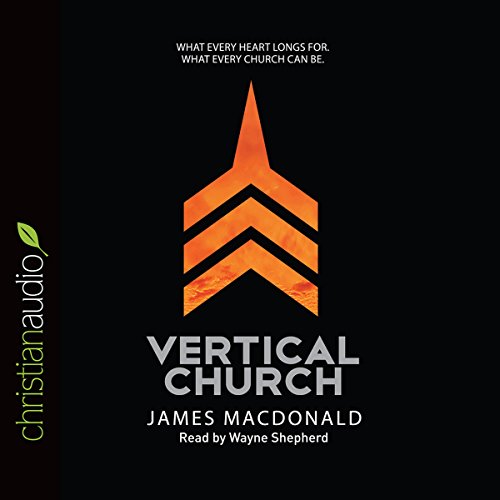 Vertical Church Audiolibro Por James MacDonald arte de portada