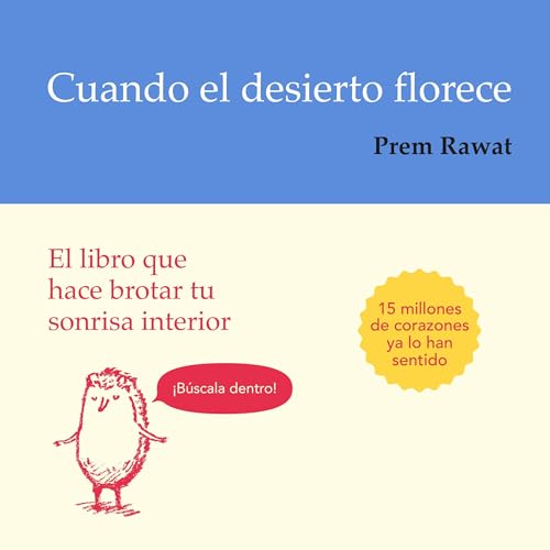 Cuando el desierto florece [When the Desert Blooms] Audiobook By Prem Rawat cover art