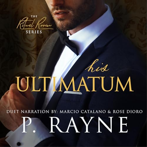 His Ultimatum Audiobook By P. Rayne cover art