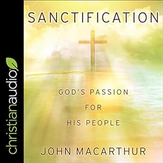 Sanctification Audiobook By John MacArthur cover art