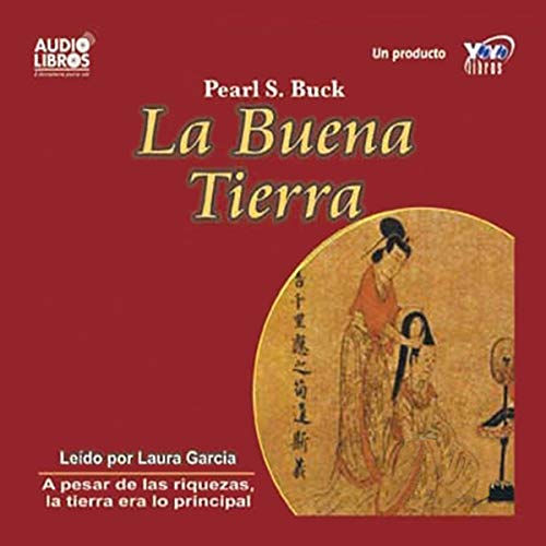 La Buena Tierra [The Good Earth] cover art