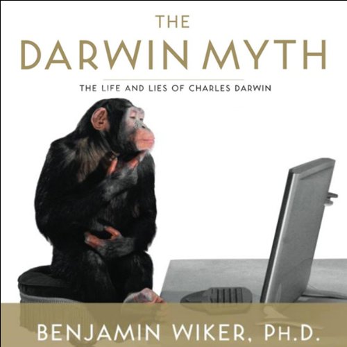 The Darwin Myth Audiolibro Por Benjamin Wiker Ph.D. arte de portada