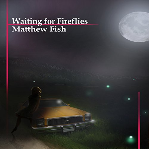 Waiting for Fireflies cover art