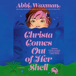 Christa Comes Out of Her Shell Audiobook By Abbi Waxman cover art