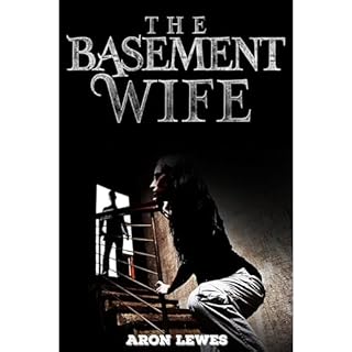 The Basement Wife Audiobook By Aron Lewes cover art