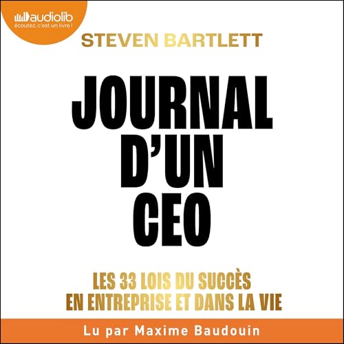 Journal d'un CEO Audiolivro Por Steven Bartlett, Florence Paban-Lebret capa