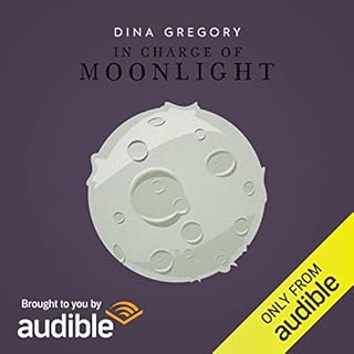 In Charge of Moonlight Audiolibro Por Dina Gregory arte de portada