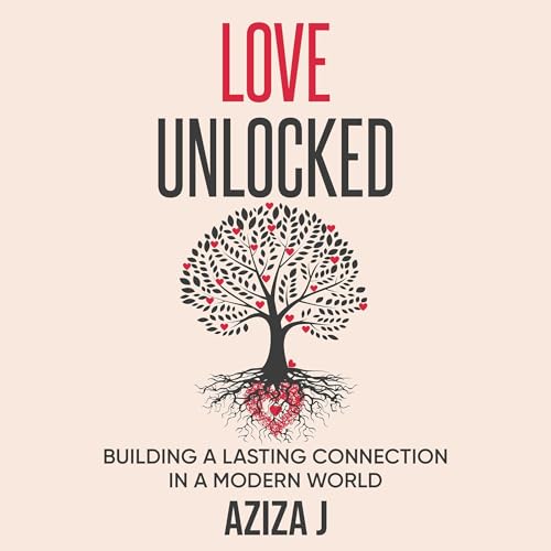 Love Unlocked Audiolibro Por Aziza J arte de portada