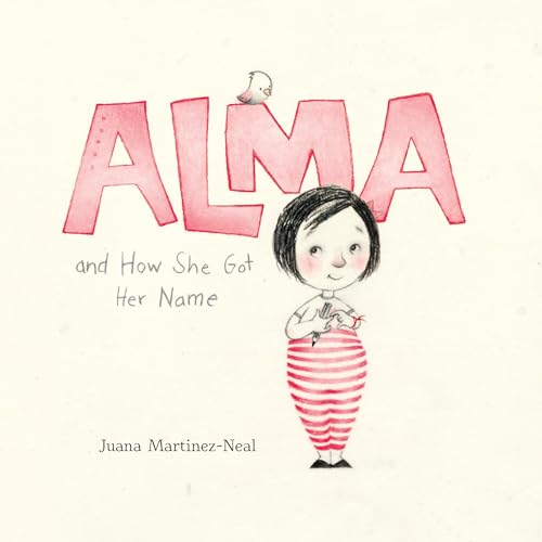 Alma and How She Got Her Name Audiobook By Juana Martinez-Neal cover art