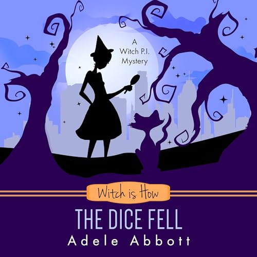 Witch Is How the Dice Fell Audiobook By Adele Abbott cover art