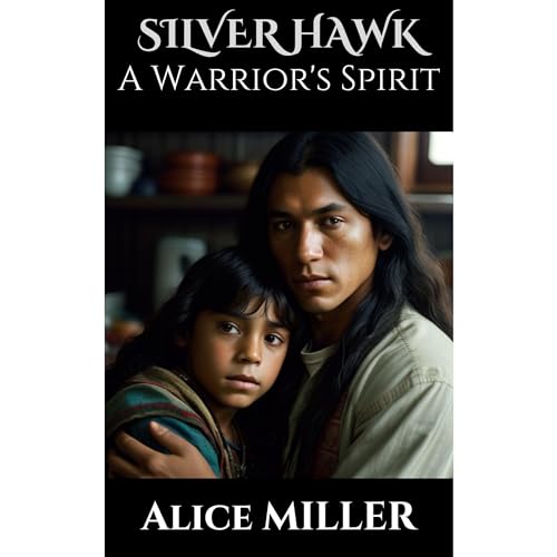 SILVER HAWK Audiobook By Alice Miller cover art